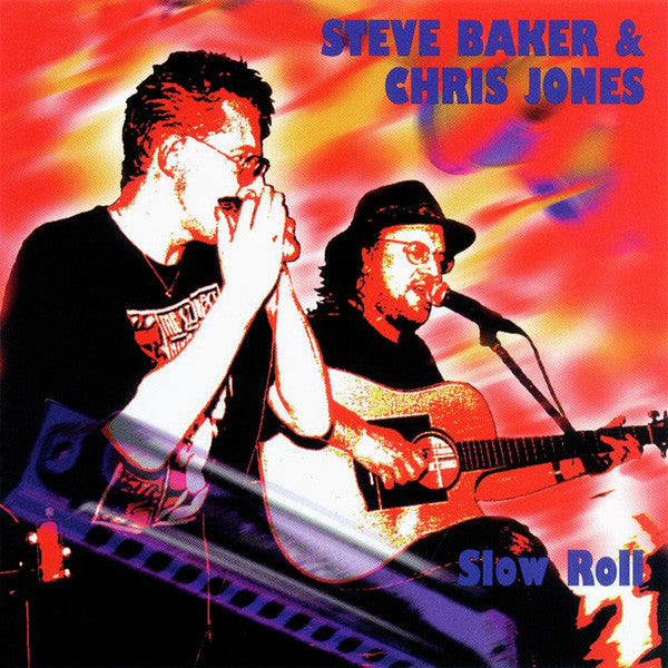 Steve Baker (5) & Chris Jones (18) : Slow Roll (CD, Album)