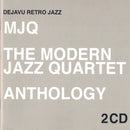 The Modern Jazz Quartet : MJQ - The Modern Jazz Quartet Anthology (2xCD, Comp)