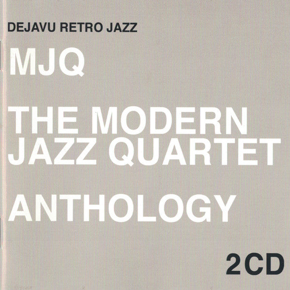 The Modern Jazz Quartet : MJQ - The Modern Jazz Quartet Anthology (2xCD, Comp)