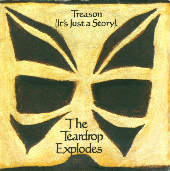 The Teardrop Explodes : Treason (It's Just A Story). (7", Single, Sil)