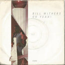 Bill Withers : Oh Yeah! (7", Single)