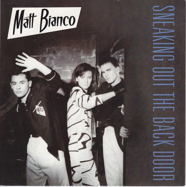 Matt Bianco : Sneaking Out The Back Door (7")