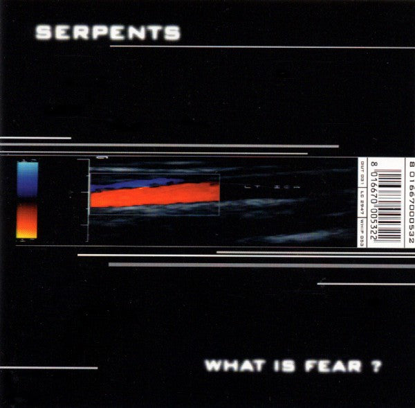 Serpents : What Is Fear ? (CD, Album)