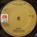 Strawbs : Shine On Silver Sun (7", Single)