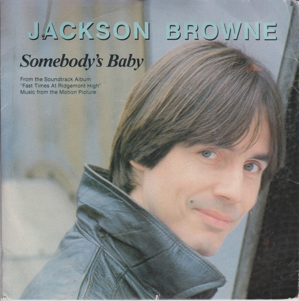 Jackson Browne : Somebody's Baby (7", Single)