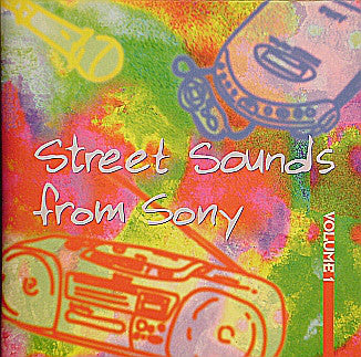 Various : Street Sounds From Sony Volume 1 (CD, Comp, Smplr)