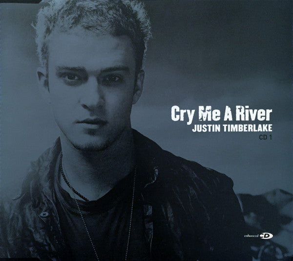 Justin Timberlake : Cry Me A River (CD, Single, Enh, CD1)