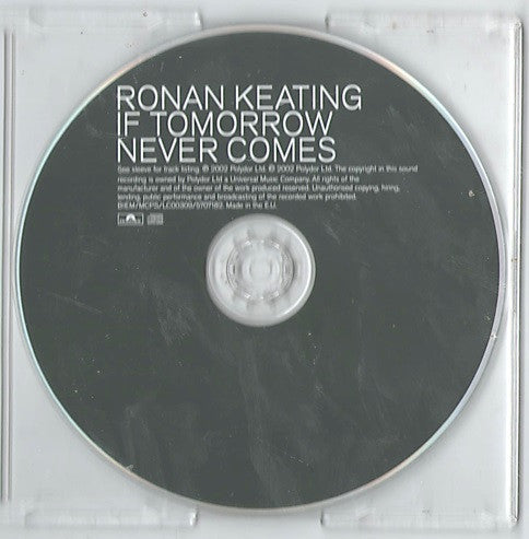 Ronan Keating : If Tomorrow Never Comes (CD, Single, Enh)