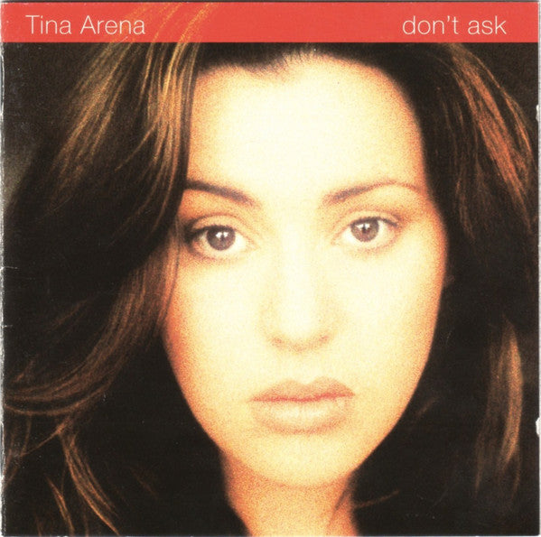 Tina Arena : Don't Ask (CD, Album, RE)