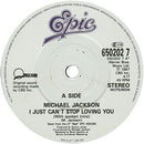 Michael Jackson : I Just Can't Stop Loving You (7", Single)