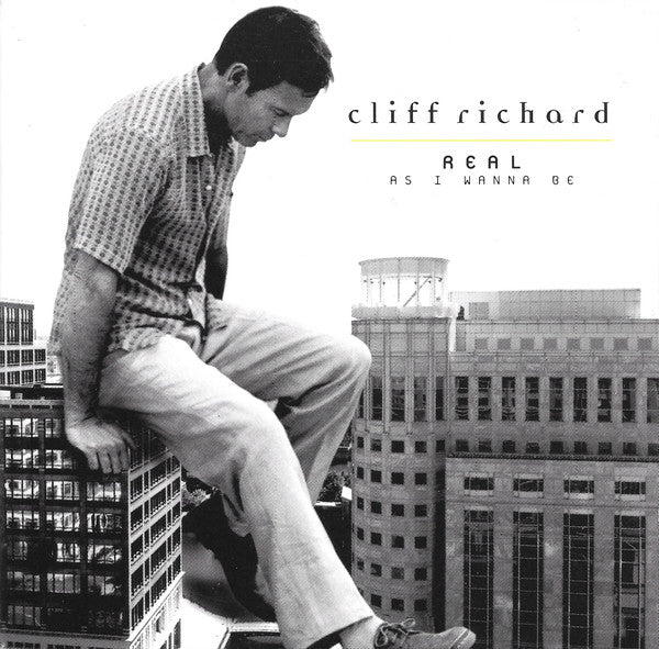 Cliff Richard : Real As I Wanna Be (CD, Album)