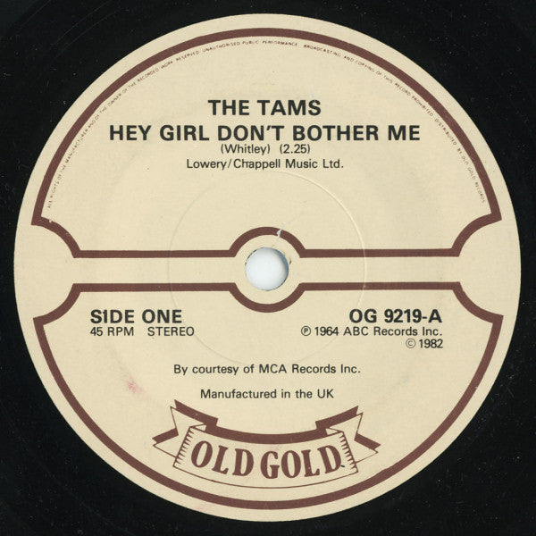 The Tams : Hey Girl Don't Bother Me / Be Young, Be Foolish, Be Happy (7", RE)