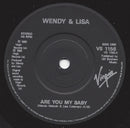 Wendy & Lisa : Are You My Baby? (7", Single, Pap)