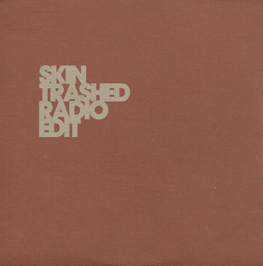 Skin : Trashed (Radio Edit) (CD, Single, Promo)