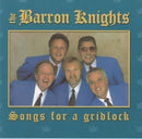 The Barron Knights : Songs For A Gridlock (CD, Comp)
