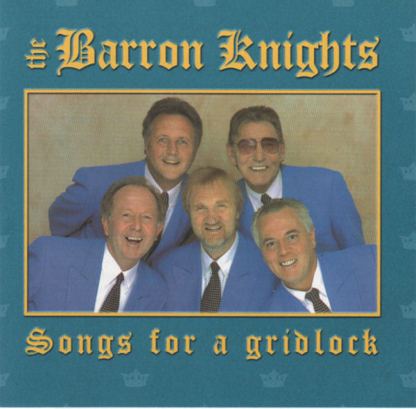 The Barron Knights : Songs For A Gridlock (CD, Comp)