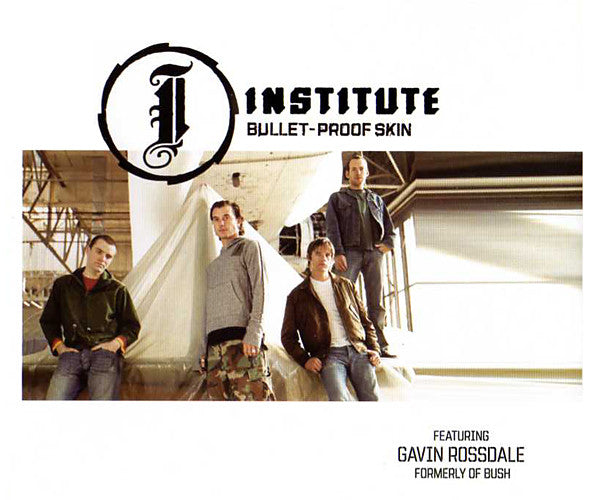 Institute Featuring Gavin Rossdale : Bullet-Proof Skin (CD, Single, Promo)