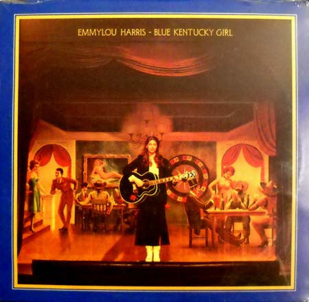 Emmylou Harris : Blue Kentucky Girl (LP, Album)