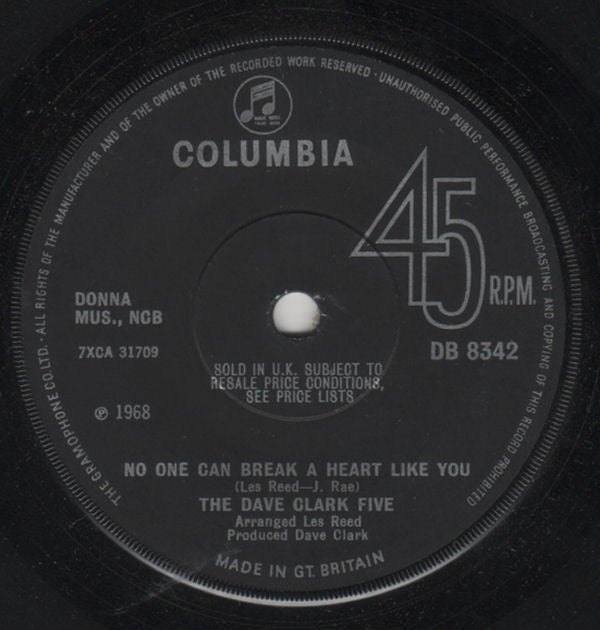 The Dave Clark Five : No One Can Break A Heart Like You (7", Single, Sol)