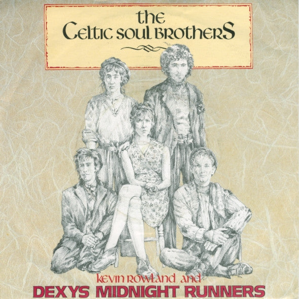 Kevin Rowland & Dexys Midnight Runners : The Celtic Soul Brothers (7", Single, Gre)
