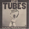 The Tubes : Show Me A Reason (7", Single)