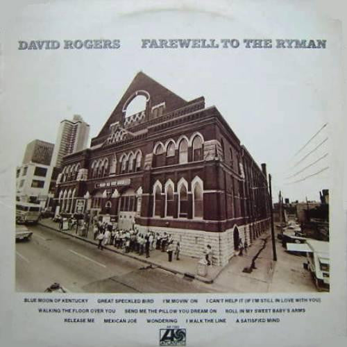 David Rogers (7) : Farewell To The Ryman (LP, Album, RI )