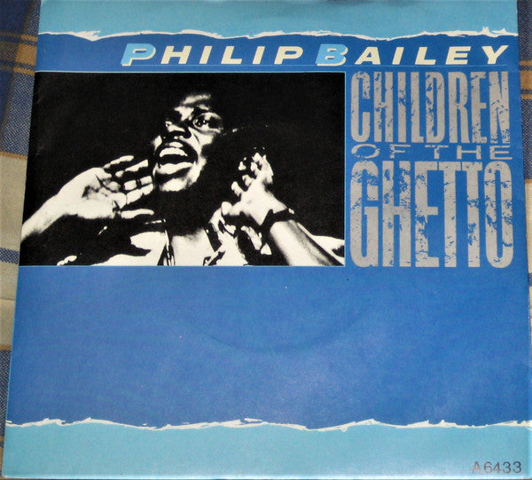 Philip Bailey : Children Of The Ghetto (7")