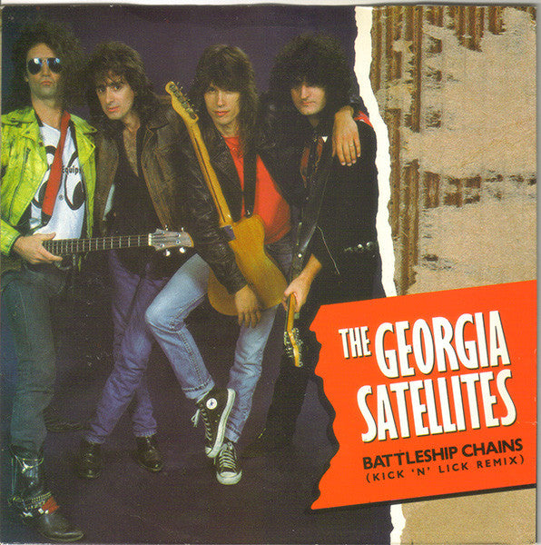 The Georgia Satellites : Battleship Chains (Kick 'N' Lick Remix) (7", Single)