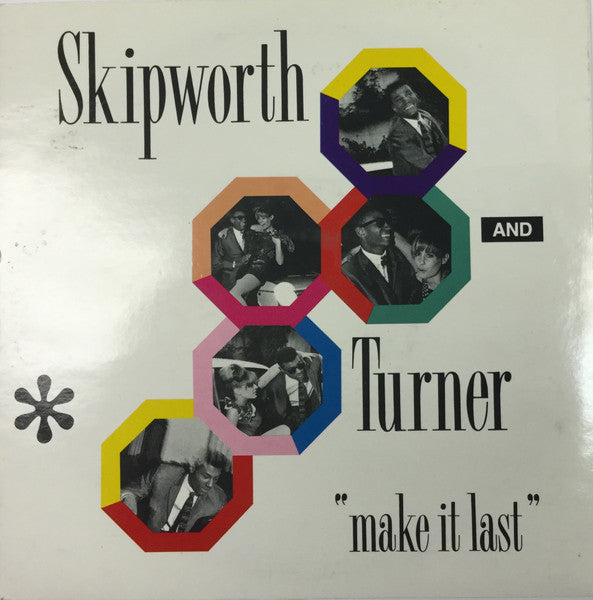 Skipworth & Turner : Make It Last (7", Single)