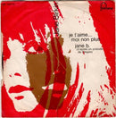 Jane Birkin And Serge Gainsbourg : Je T'aime.....Moi Non Plus (7", Single, Mono)