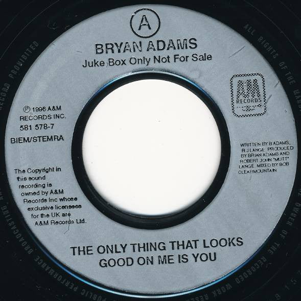 Bryan Adams : The Only Thing That Looks Good On Me Is You (7", Single, Juk)