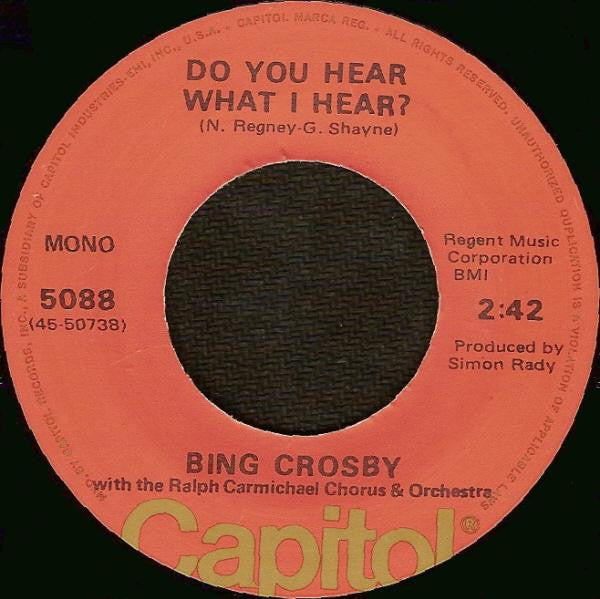 Bing Crosby With The Ralph Carmichael Singers & Ralph Carmichael Orchestra : Do You Hear What I Hear? (7", Mono, RE)