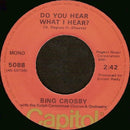 Bing Crosby With The Ralph Carmichael Singers & Ralph Carmichael Orchestra : Do You Hear What I Hear? (7", Mono, RE)