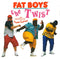 Fat Boys : The Twist (7", Whi)