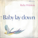 Ruby Winters : Baby Lay Down (7")