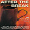 Various : After The Break (CD, Comp)