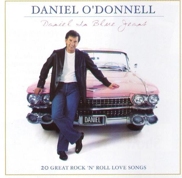 Daniel O'Donnell : Daniel In Blue Jeans (CD, Comp)