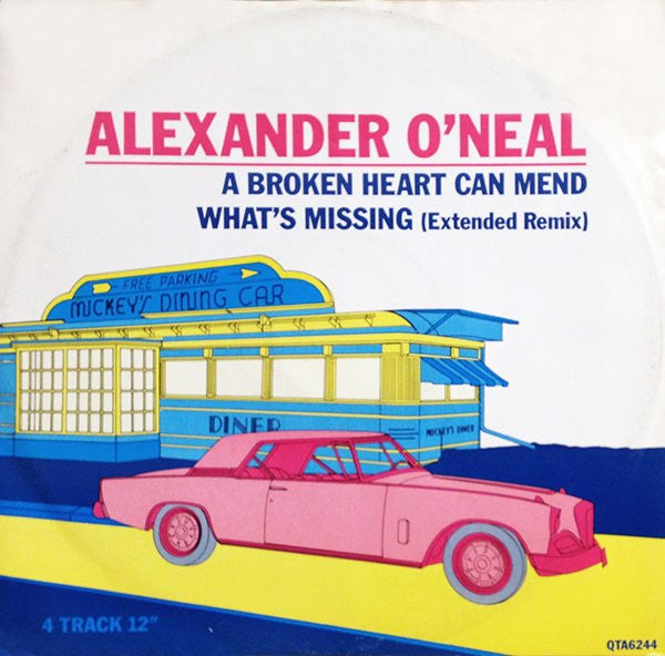 Alexander O'Neal : A Broken Heart Can Mend / What's Missing (Extended Remix) (12")