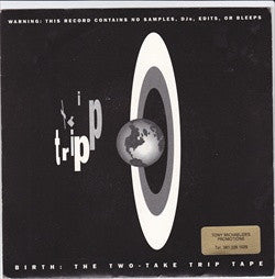 Trip (11) : Birth : The Two - Take Trip Tape (7", 3 T)