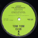 Tom Tom Club : Under The Boardwalk (12", Single)