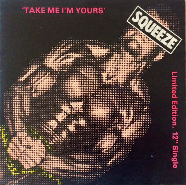 Squeeze (2) : Take Me I'm Yours (12", Single, Ltd)