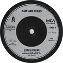 Rain & Tears : I Had A Friend (7", Single, Sil)