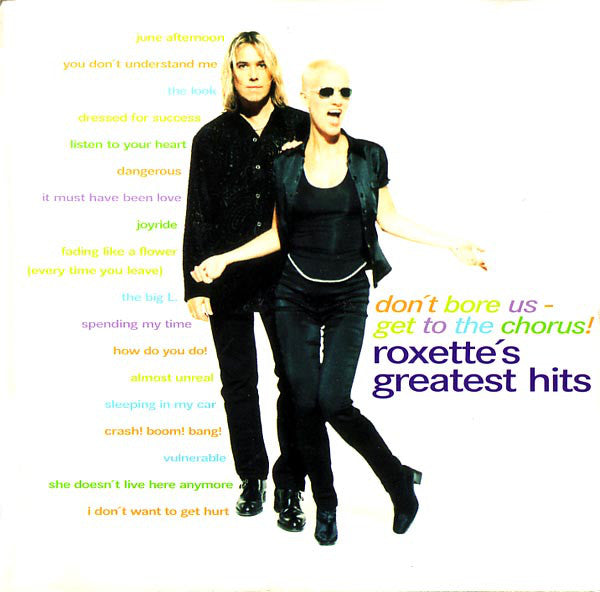 Roxette : Don't Bore Us - Get To The Chorus! (Roxette's Greatest Hits) (CD, Comp)