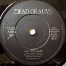 Dead Or Alive : Lover Come Back To Me (7", Single)