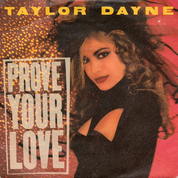 Taylor Dayne : Prove Your Love (7", Single)