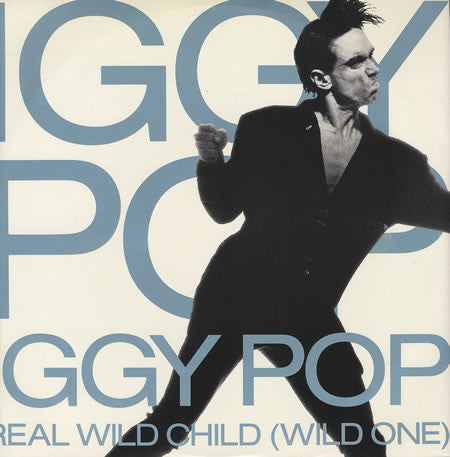 Iggy Pop : Real Wild Child (Wild One) (12")