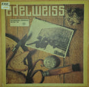 Edelweiss : Bring Me Edelweiss (12")