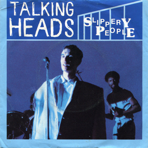 Talking Heads : Slippery People (7")