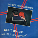 Bette Bright And The Illuminations : My Boyfriend's Back (7", Single)