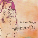 Indiana Gregg : Woman At Work (CD, Album)